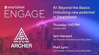 Smartsheet Engage 2025: Archer Consulting Team