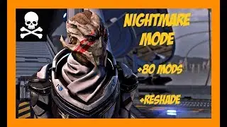 Andromeda Nightmare Mode Ep.3 - 80 Mods Reshade