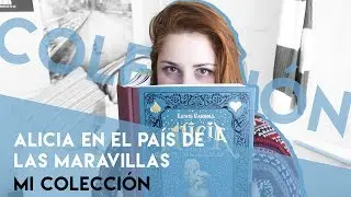 MIS EDICIONES DE... | Alicia en el país de las maravillas