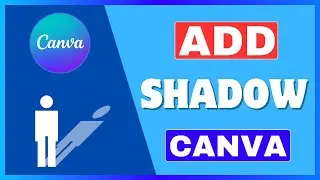 How To Add Shadow in Canva | Put Drop Shadow on Canva