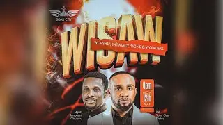 WORSHIP INTIMACY SIGNS AND WONDERS (WISAW) | MAY EDITION || PST TONY RICHIE  | APST INNOCENT CHUKWU
