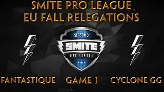 SPL Fall Relegations (EU) - Fantastique vs. Cyclone GG (Game 1)