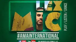 Lexmic with your #AmaInternational Mix