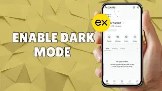 HOW TO ENABLE DARK MODE ON EXNESS APP