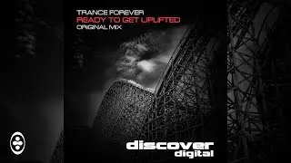Trance Forever - Ready to Get Uplifted | Tranceportal