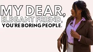 How To Have A Vibrant Personality... & Stop Boring People On Your Level Up Journey