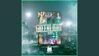Greenlight 2022 (feat. Archer)