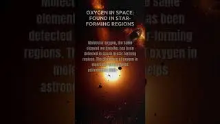Oxygen in Space: Stellar Nurseries Revealed!