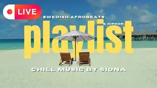 Swedish AFROBEATS Playlist‼️Chill Vibes‼️🔥🔥