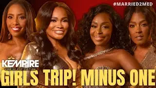 Girls Trip! Minus One | Married To Medicine | #Married2med S12; E8 Recap