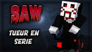 SAW : LE TUEUR EN SÉRIE | COURT MÉTRAGE MINECRAFT HORREUR RP |  FILM MINECRAFT | [FR] 2021
