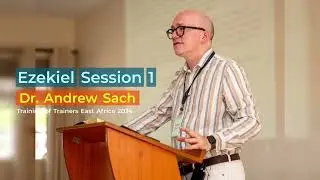 Ezekiel Session 1 - Andrew Sach