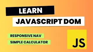 Learn Javascript DOM by building projects Bangla - Responsive Nav & Simple Calculator.