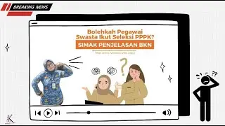 SIAPA SAJA YG BISA DAFTAR PPPK?APA PEGAWAI SWASTA BISA DAFTAR PPPK?APA BEDANYA FORMASI UMUM&KHUSUS?