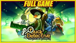 Duck Detective: The Ghost of Glamping | Full Blind Playthrough