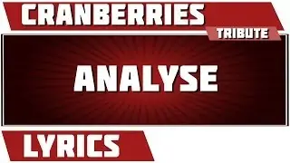 Analyse - The Cranberries tribute - Lyrics