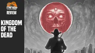 KINGDOM of the DEAD | UnCapt Review