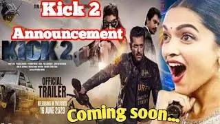 Kick 2 Movie Announcement | kick 2 movie trailer | kick 2 Teaser | kick movie | Akash yadav