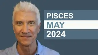 PISCES May 2024 &middot; AMAZING PREDICTIONS!