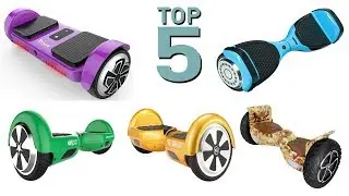 Top 5 Best Hoverboards 2018