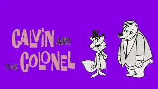 Classic TV Theme: Calvin and the Colonel