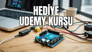 🎁Hediye: Udemy Arduino ve C# ile İleri D&uuml;zey Robotik Kodlama Kursu