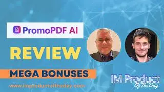 PromoPDF AI Review + Award-Winning Bonuses To Make It Work FASTER (Worth $997)!