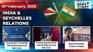 News Today | Daily Current Affairs | 10th February, 2026