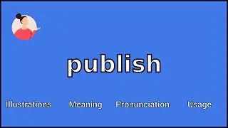 PUBLISH - Meaning and Pronunciation