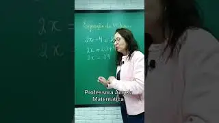 💢 Valor do x? | Equa&ccedil;&atilde;o do 1&deg; Grau | Professora Angela Matem&aacute;tica