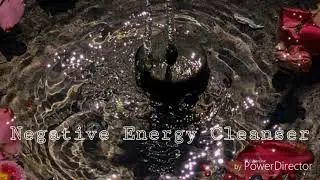 Negative Energy Cleanser