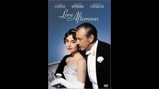 Love in the Afternoon (1957) | Billy Wilder Romantic Comedy | Gary Cooper | Classic Hollywood