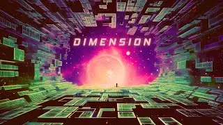 ＤＩＭＥＮＳＩＯＮ [ Chillwave - Synthwave - Spacewave mix ]