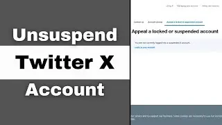 How To Unsuspend Twitter X Account Without Appeal