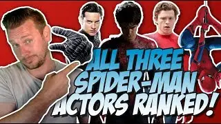 All 3 Spider-man Actors Ranked From Worst to Best (w/ Tom Holland, Andrew Garfield & Tobey Maguire)