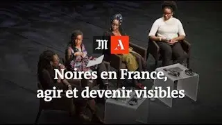 Femmes noires en France : agir et devenir visibles