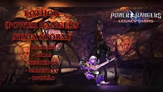 [GAMEPLAY & OPINI&Atilde;O] LOTHOR (POWER RANGERS NINJA STORM) - POWER RANGERS LEGACY WARS