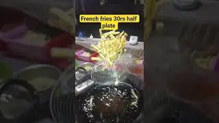 crispy french fries 30rs 🤤🤤 #asfood #food #streetfood #foodie