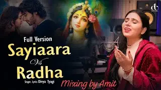 Saiyaara Vs Radha | Radha Pukaru Full Song | Divya Tyagi | Heart Touching Viral Music