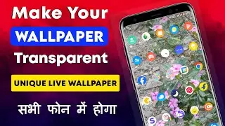 Transparent wallpaper set kaise karen | how to get transparent wallpaper in any android phone