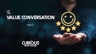 The Value Conversation - Part 3