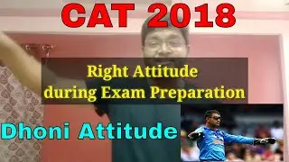 Right Attitude (Mindset)during CAT Preparation