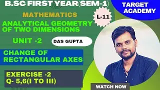 B.sc(part-1)L-11 | 2D |  Chapter-2 | Change of Ractangular Axes | @Sudipstudypoint
