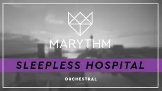 Marythm - Sleepless Hospital