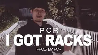 PCR - I GOT RACKS (OFFICIAL MV)