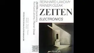 Reinhard Lakomy & Rainer Oleak &ndash; Zeiten [Full Album]