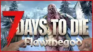 [7 DAYS TO DIE] Preparing the Newbie - PT.1