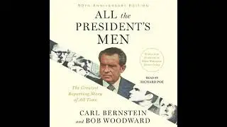 All the President's Men by Carl Bernstein, Bob Woodward
