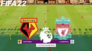 FIFA 22 | Watford vs Liverpool - Premier League 2021/22 - Full Match & Gameplay