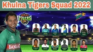 BPL Khulna Tigers Final Full Squad for BPL 2022 | khulna tigers squad bpl 2022 |